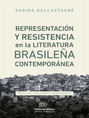 cover image of Representación y resistencia en la literatura brasileña contemporánea